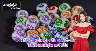 Cach-Choi-Soi-Cau-247-La-Gi-Kinh-Nghiem-Soi-Cau